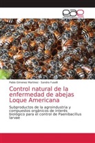 Sandra Fuselli, Pablo Gimenez Martinez - Control natural de la enfermedad de abejas Loque Americana