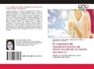 Santiago Guzmán Pizarro, Aida Moncada González, Lyna Marcela Pulido Ladino - El concepto de restablecimiento de derechos desde la teoría iusnatural
