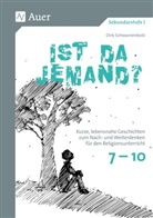 Dirk Schwarzenbolz - Ist da jemand