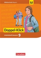 Doppel-Klick - Das Sprach- und Lesebuch - Mittelschule Bayern - 9. Jahrgangsstufe Arbeitsheft mit Lösungen - Für M-Klassen