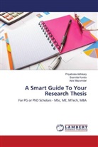 Priyabrata Adhikary, Susmita Kundu, Asis Mazumdar - A Smart Guide To Your Research Thesis