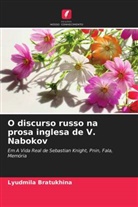 Lyudmila Bratukhina - O discurso russo na prosa inglesa de V. Nabokov