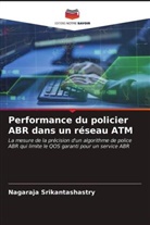 Nagaraja Srikantashastry - Performance du policier ABR dans un réseau ATM