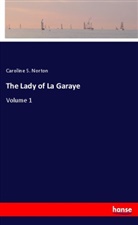 Caroline S. Norton - The Lady of La Garaye