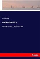Josh Billings - Old Probability