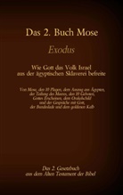 Martin Luther, Martin Luther 1545, Antoni Katharina Tessnow, Antonia Katharina Tessnow, Antonia Katharina Tessnow - Das 2. Buch Mose, Exodus, das 2. Gesetzbuch aus der Bibel - Wie Gott das Volk Israel aus der ägyptischen Sklaverei befreite