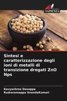 Rudraramappa AnandaKumari, Kavyashree Dasappa - Sintesi e caratterizzazione degli ioni di metalli di transizione drogati ZnO Nps