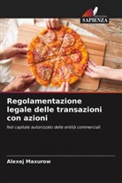 Alexej Maxurow - Regolamentazione legale delle transazioni con azioni