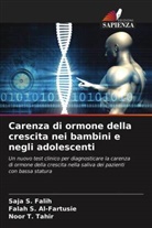 Falah S. Al-Fartusie, Saja S. Falih, Noor T. Tahir - Carenza di ormone della crescita nei bambini e negli adolescenti