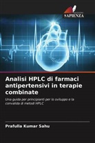 PRAFULLA KUMAR SAHU - Analisi HPLC di farmaci antipertensivi in terapie combinate
