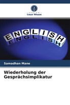 Samadhan Mane - Wiederholung der Gesprächsimplikatur