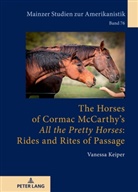 Vanessa Keiper, Winfried Herget - The Horses of Cormac McCarthy's «All the Pretty Horses»: Rides and Rites of Passage
