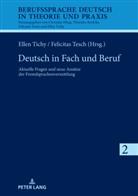 Felicitas Tesch, Ellen Tichy - Deutsch in Fach und Beruf