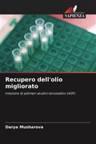 Darya Musharova - Recupero dell'olio migliorato
