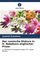 Ljudmila Bratukhina - Der russische Diskurs in V. Nabokovs englischer Prosa