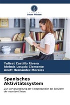 Yulise Castillo Rivera, Yuliset Castillo Rivera, Anett Hern&aacute;ndez Morales, Idelmi Losada Clemente, Idelmis Losada Clemente - Spanisches Aktivit&auml;tssystem