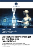 Falah Al-Fartusie, Falah S Al-Fartusie, Falah S. Al-Fartusie, Saja Falih, Saja S Falih, Saja S. Falih... - Wachstumshormonmangel bei Kindern und Jugendlichen