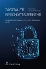 Manuel Blättler, Elia Mühlemann, Elias Mühlemann, Dominic Wyss - Digitaler Geschäftsverkehr