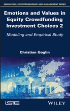 Christian Goglin - Emotions and Values in Equity Crowdfunding Investment Choices 2