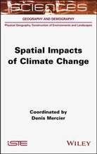 Denis Mercier - Spatial Impacts of Climate Change