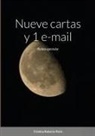 Cristina Ruberte París - Nueve cartas y 1 e-mail