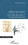 Paul Jacqmarcq - Tirer au sort les délégués ?