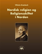 Vilhelm Grønbech, Heimskringla Reprint - Nordisk religion og Religionsskiftet i Norden
