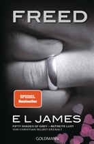 E L James - Freed - Fifty Shades of Grey. Befreite Lust von Christian selbst erzählt