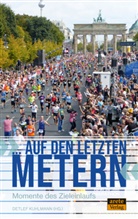 Katrin Müller-Hohenstein, Detle Kuhlmann, Detlef Kuhlmann - "... auf den letzten Metern"