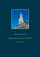 Didier Bouquet - Registre des bourgeois d'Arras BB55 - 1775-1791