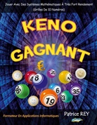 Patrice Rey - KENO Gagnant (Tome 1)