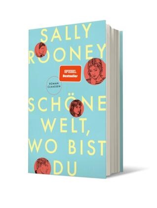 Sally Rooney - Schöne Welt, wo bist du - Der Nummer 1 Bestseller aus UK & USA von der Autorin von "Normal People"