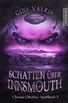 H. P. Lovecraft, Gin Vallris, Giny Vallris - Choose Cthulhu 3 - Schatten über Innsmouth