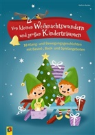 Kathrin Becker - Von kleinen Weihnachtswundern und großen Kinderträumen