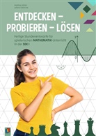 Juliane Dobschal, Matthia Müller, Matthias Müller - Entdecken - Probieren - Lösen