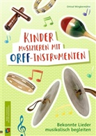 Ortrud Wingbermühle - Kinder musizieren mit Orff-Instrumenten