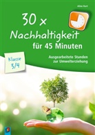 Aline Kurt - 30 x Nachhaltigkeit für 45 Minuten - Klasse 3/4