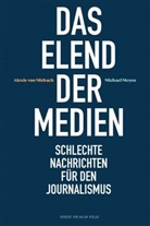 Michael Meyen, Alexis vo Mirbach, Alexis von Mirbach, Alexi von Mirbach, Alexis von Mirbach - Das Elend der Medien