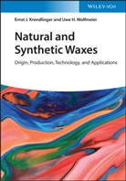 Erns Krendlinger, Ernst Krendlinger, Ernst J Krendlinger, Ernst J. Krendlinger, Uwe H Wolfmeier, Uwe H. Wolfmeier... - Natural and Synthetic Waxes