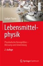 Ludger Figura - Lebensmittelphysik