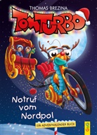Thomas Brezina, Pablo Tambuscio - Tom Turbo: Notruf vom Nordpol