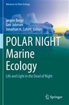 Jørgen Berge, Jonathan H. Cohen, Jonathan H Cohen, Gei Johnsen, Geir Johnsen - POLAR NIGHT Marine Ecology
