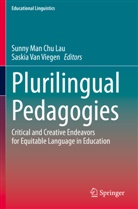 Sunny Man Chu Lau, Sunn Man Chu Lau, Sunny Man Chu Lau, Van Viegen, Van Viegen, Saskia Van Viegen... - Plurilingual Pedagogies