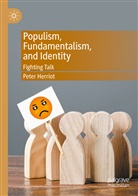 Peter Herriot - Populism, Fundamentalism, and Identity