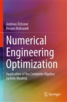 Resam Makvandi, Andrea Öchsner, Andreas Öchsner - Numerical Engineering Optimization