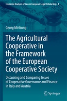 Georg Miribung - The Agricultural Cooperative in the Framework of the European Cooperative Society
