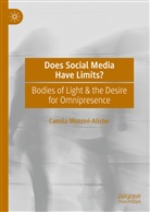Camila Mozzini-Alister - Does Social Media Have Limits?