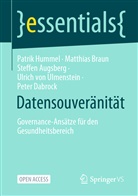 Steffen Augsberg, Steffen u Augsberg, Matthia Braun, Matthias Braun, Peter Dabrock, Patri Hummel... - Datensouveränität