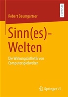 Robert Baumgartner, Robert Matthias Baumgartner - Sinn(es)-Welten