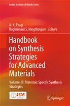 K Tyagi, A K Tyagi, Raghumani S. Ningthoujam, S Ningthoujam, S Ningthoujam, A. K. Tyagi - Handbook on Synthesis Strategies for Advanced Materials